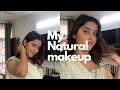 My natural makeup   easy and quick makeup tutorial  pritty chauhan