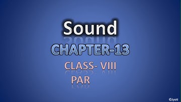 CBSE Class 8 Science | Chapter-13 | Sound | Part 4