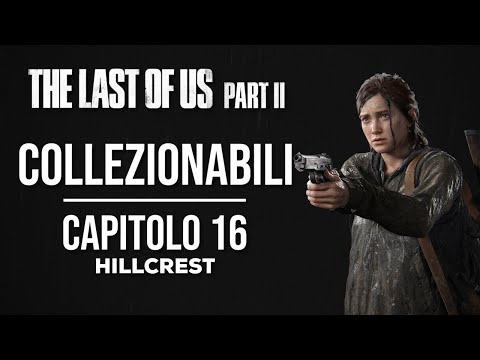 Video: The Last Of Us Part 2 - Hillcrest: Tutti Gli Oggetti, Come Combattere I Cani Ed Esplorare Ogni Edificio