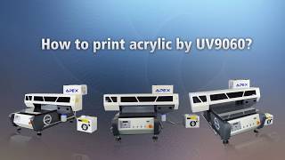 How to Print Acrylic by UV Printer 6090 ?