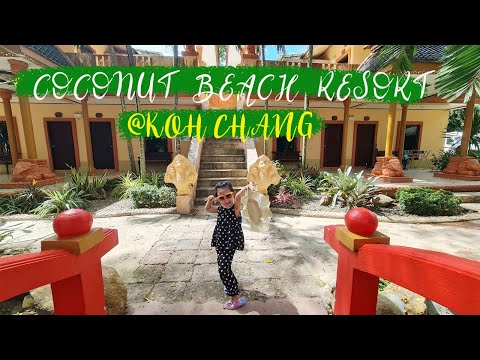 รีวิว โคโคนัทบีช รีสอร์ท (coconut beach resort) เกาะช้าง ที่พักสไตล์บาหลี อาหารมุสลิมที่เดียวบนเกาะ