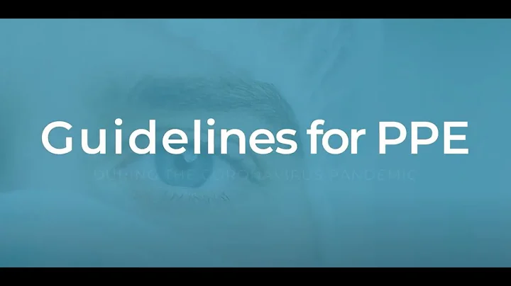 COVID-19: Guidelines for Personal Protective Equipment (PPE)