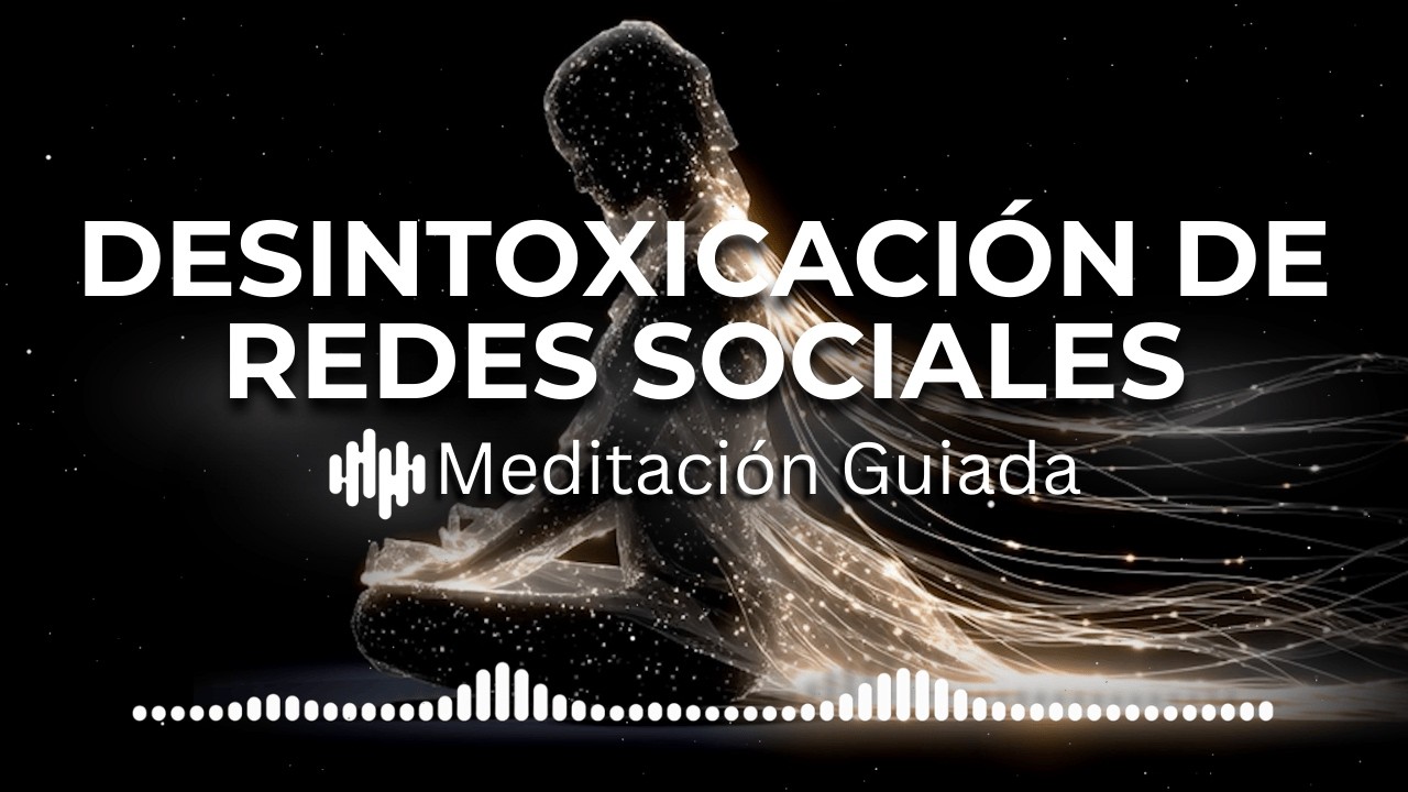Corte de Lazos Guiada Meditación | Liberación del Apego a Redes Sociales y Autoestima