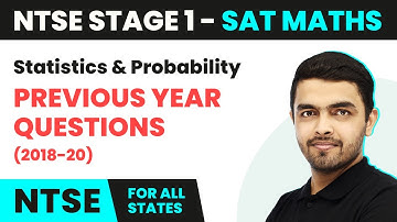 Statistics and Probability - Previous Year Questions (2018-20) | NTSE SAT (Maths) Stage 1