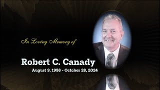 Robert Canady Memorial Slideshow