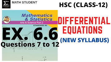 DIFFERENTIAL EQUATIONS | EXERCISE 6.6 | QUES. 7 to 12 | HSC | CLASS 12 | MATHS 2 | NEW SYLLABUS 2020