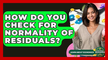How Do You Check For Normality Of Residuals? - Learn About Economics