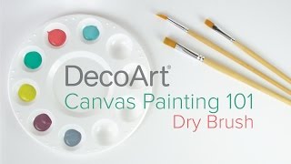Canvas Painting 101: Dry Brushing