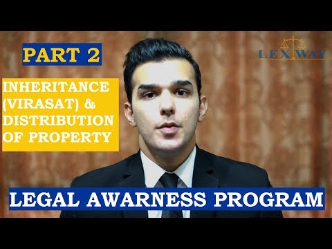 Video 2: Inheritance & Distribution of Property/Assets (Part 1) — Legal Awareness Program of Lexway