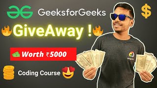🔴GIVEAWAY Worth ₹5000 !! | GeeksForGeeks Coding Course | Golden Opportunity for everyone 🔥🔥