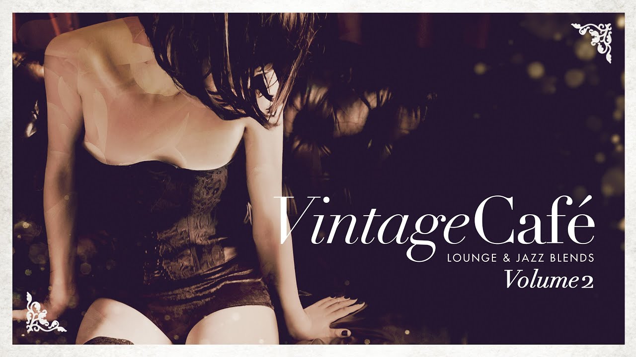 Vintage Cafe Lounge Jazz