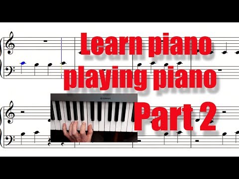 Learn piano playing piano in 10 min (Part 2). Your second piano lesson. Apprendre le piano