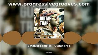Catalyst Samples Guitar Trap Pop Rock Sample Pack