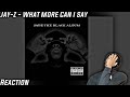 So tough jayz  what more can i say reaction first time hearing