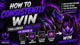 How to Consistently Win in League of Legends (Challenger Jungle Guide for Season 16)