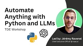 How to Automate Anything with Python and LLMs | TDE Workshop