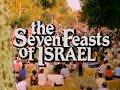 The Seven Feasts of Israel (1984) - #1 Passover and Unleavened Bread.