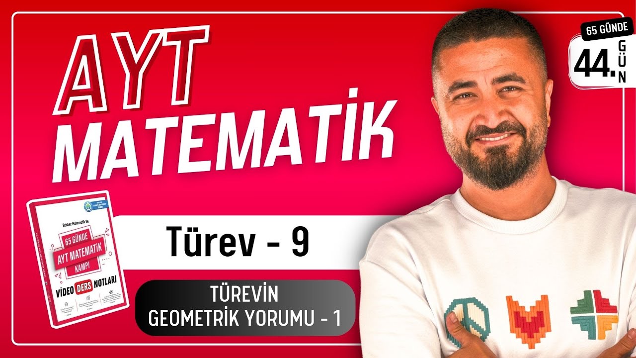 Türevin Geometrik Yorumu 1 - Türev 9 | 65 Günde AYT Matematik Kampı 44.Gün | Rehber Matematik