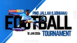 🔴(LIVE) Pind Jallah ( Ludhiana ) Football Tournament 18 January 2026 screenshot 5