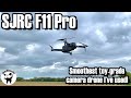 SJRC F11 Pro 4K.  Smoothest of the toy-grade camera quads so far!  Supplied by Cafago