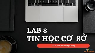 #COM1014 | Lab 8 - 11 - PS21158 - Ho Hoang Khang