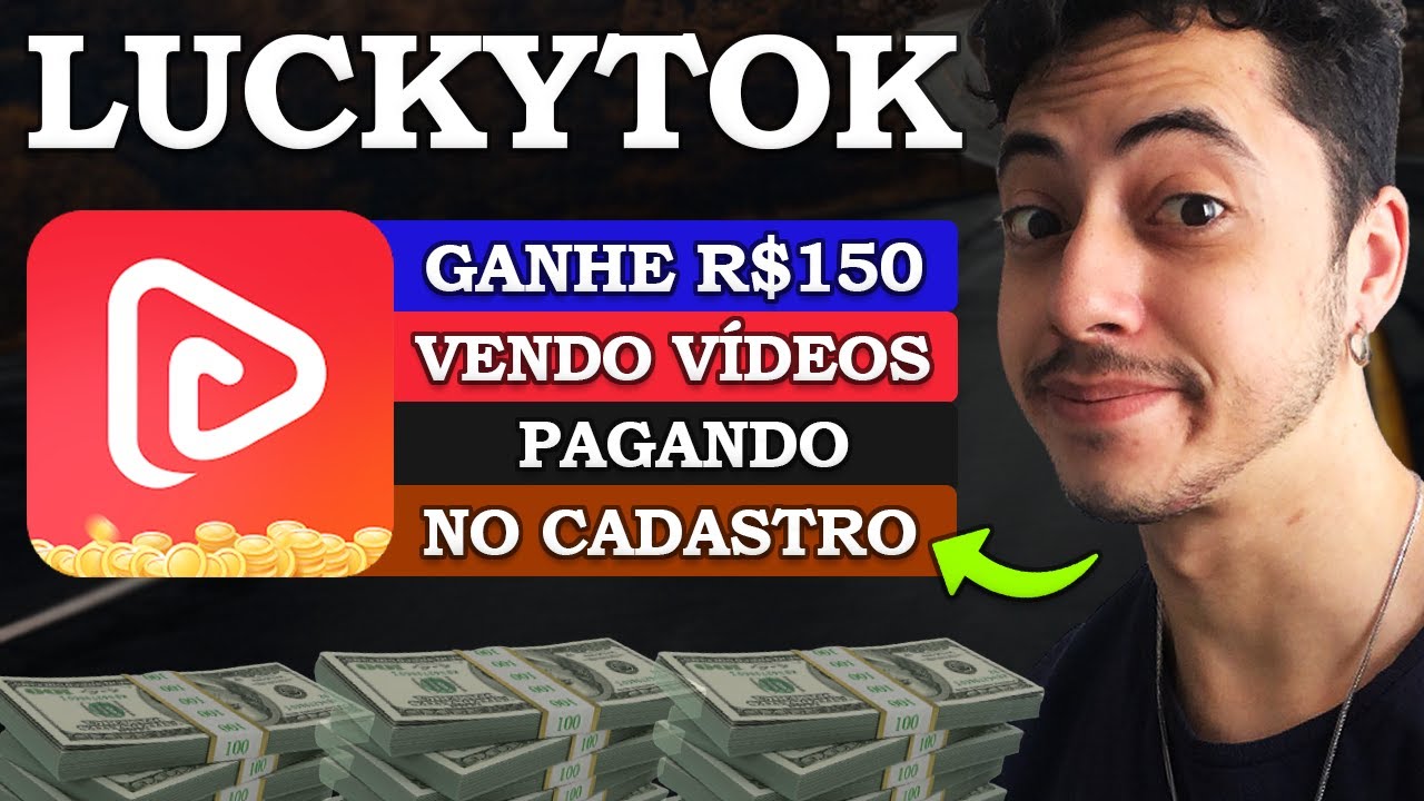 LuckyTok: App que Paga no Cadastro + R$150 Assistindo Vídeos (Prova de Pagamento)