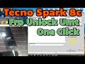 Tecno Spark 8c Frp Unlock Umt || Tecno Spark 8c Frp Reset Umt || Tecno Spark 8c Frp Bypass Umt