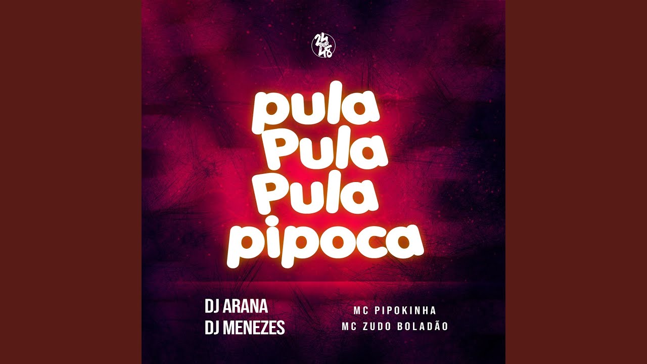 Pula Pula Pula Pipoca - YouTube