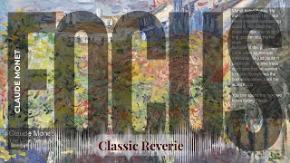 Focus - Classic Reverie with Claude Monet | The Lime Trees At Poissy & others