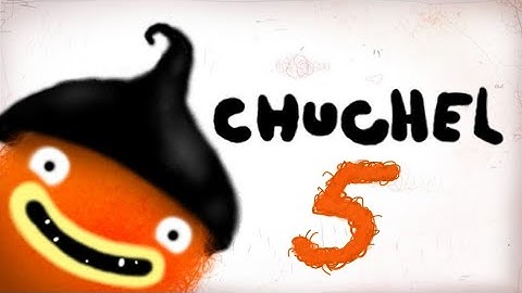 CHUCHEL Part 5 Walkthrough Guide