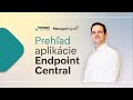 Ako dobre poznáte Endpoint Central?