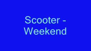 Scooter - Weekend