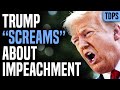 Trump Screaming and Furious About Embarrassing Impeachment Legal Defense