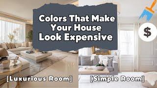 Colors That Make Your House Look Expensive ( Luxury on a Budget )