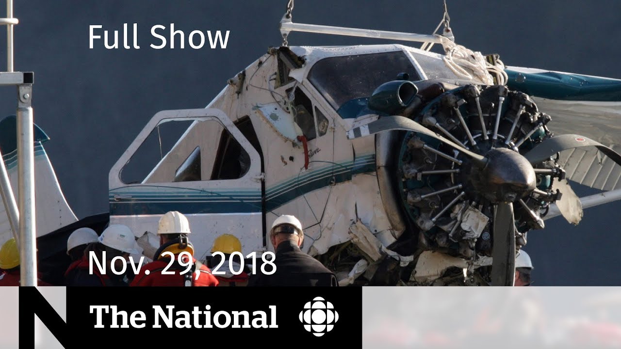 The National for Thursday, November 29, 2018 — USMCA Deal, Seaplane
Safety, At Issue