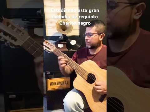 #musicapopular #charritonegro #requinto