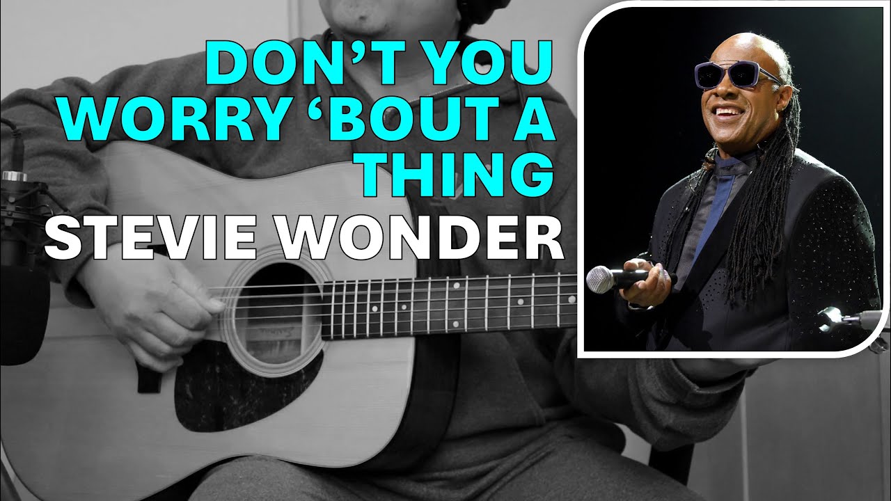 Don't You Worry 'bout a Thing ll Stevie Wonder 🇺🇸「Rhythm Guitar Cover
