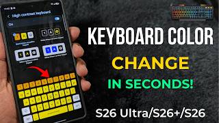 How to Customize Samsung Keyboard Colors (S26 Ultra, S26+, S26) screenshot 2