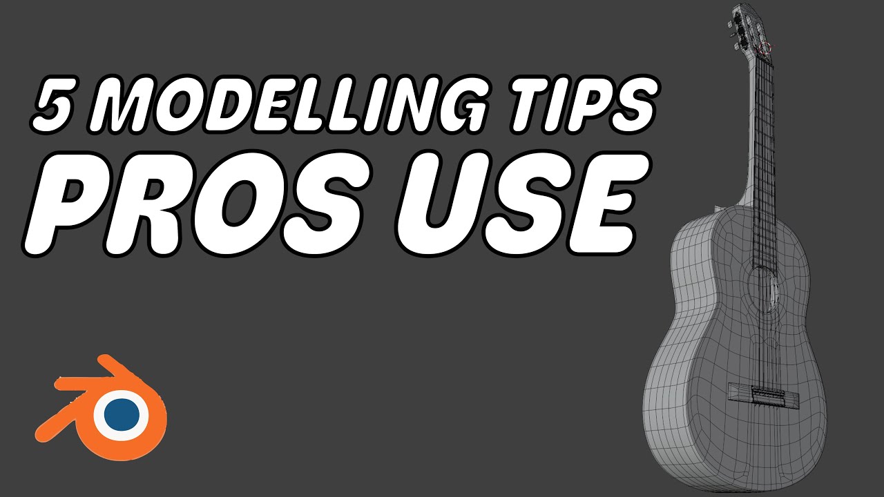 5 Modelling Tips the Pros Use in Blender - YouTube