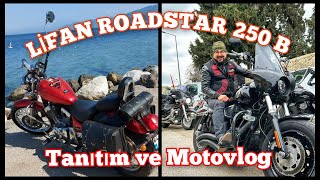 LİFAN ROADSTAR 250  MOTOR TANITIM VE GEZİNTİ