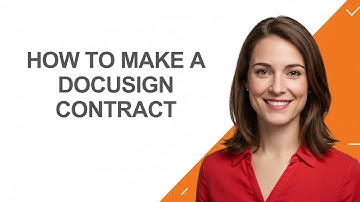 How to Make a Docusign Contract - AshleyHowTo