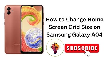 How to Change Home Screen Grid Size on Samsung Galaxy A04 - Complete How-To Guide 2025