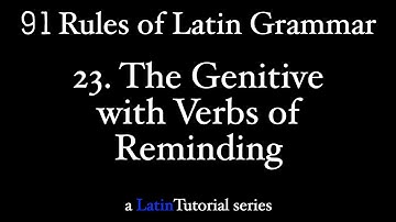 Rule 23: The Genitive with Verbs of Reminding