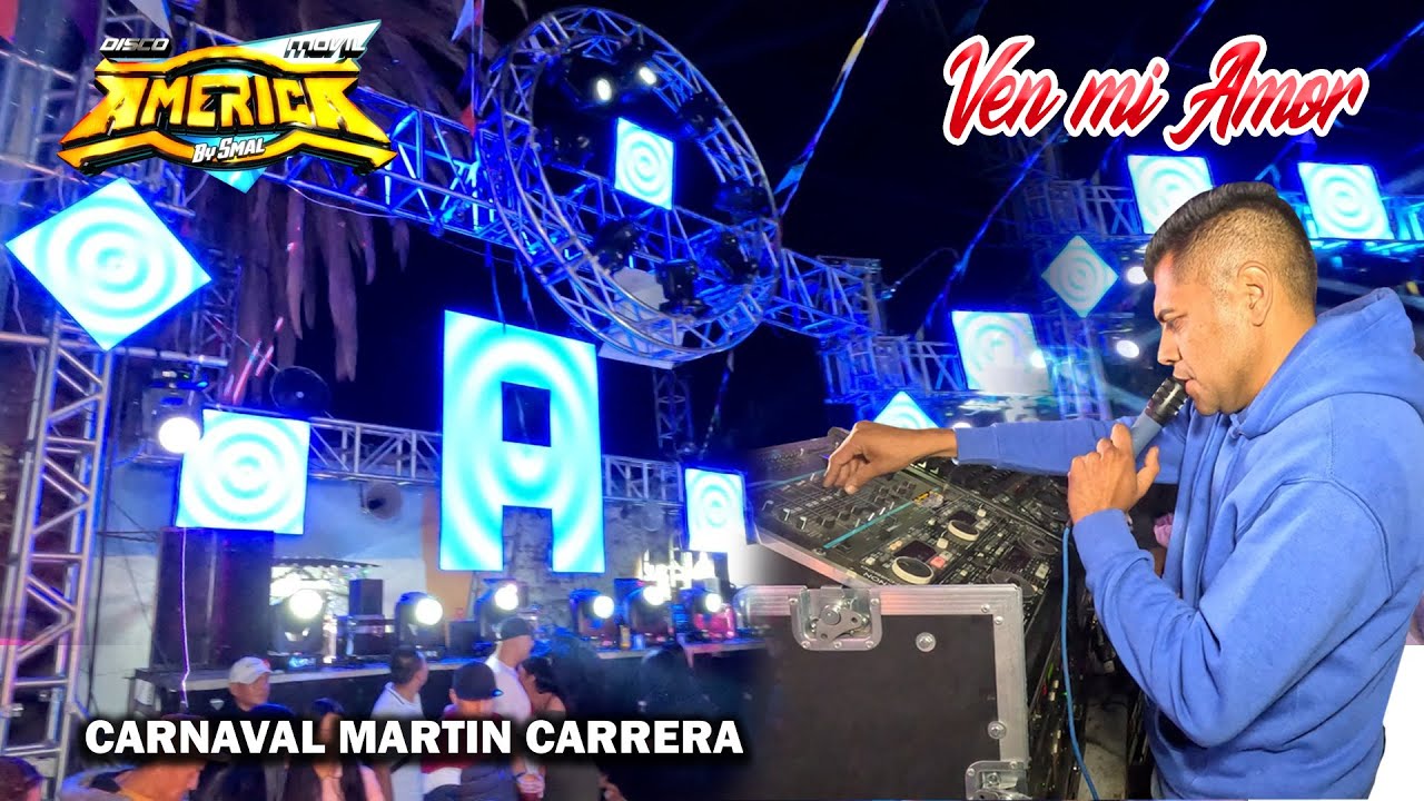 🟡Cumbia Clasica Ven Mi Amor - Disco Movil America - Org Padrotes Martin Carrera 2024