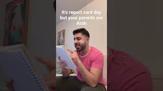 It’s report card day but your parents are Arab #arab #arabshorts #school