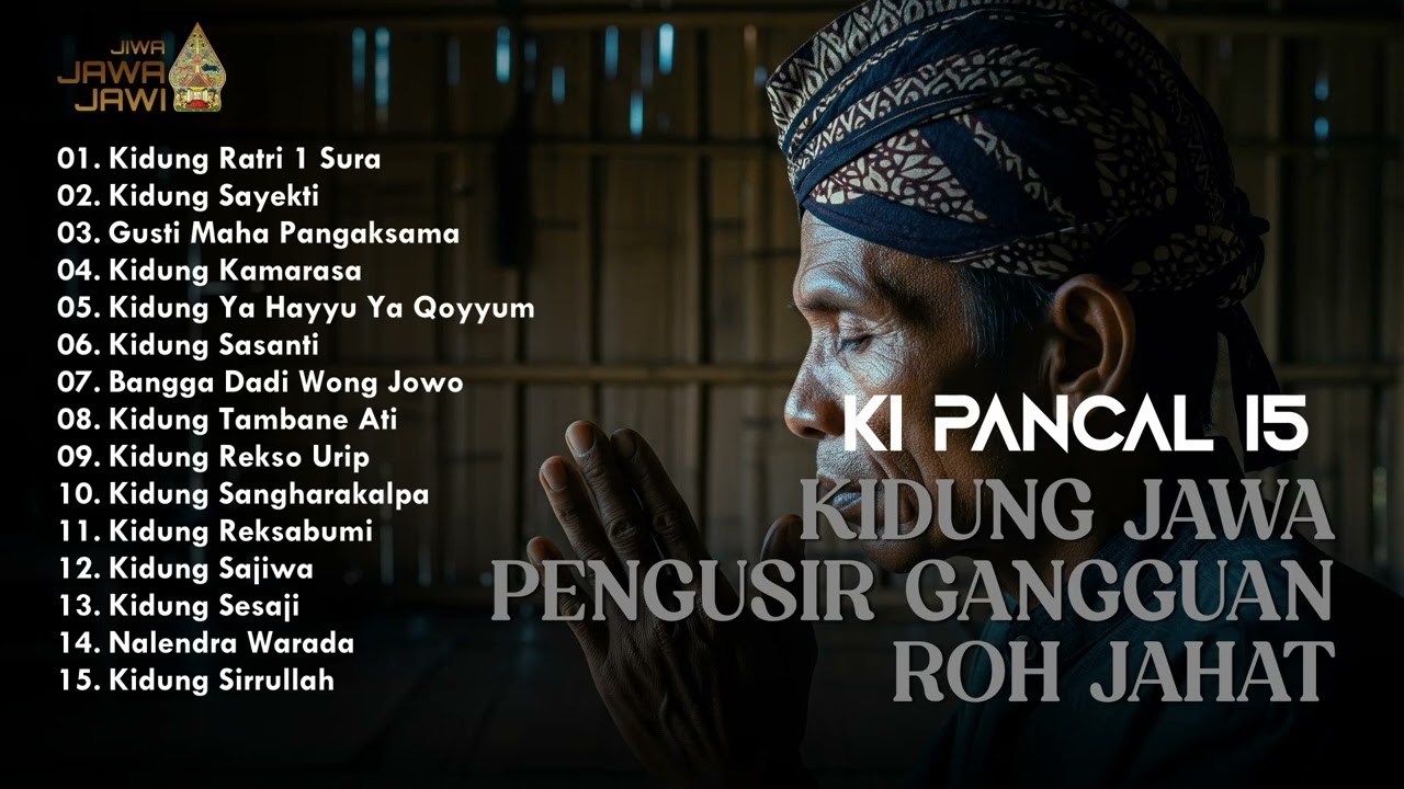 KI PANCAL -  KIDUNG JAWA PENGUSIR GANGGUAN ROH JAHAT