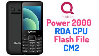 QMobile Power 2000 Flash File (RDA CPU) By RJ MOBILES
