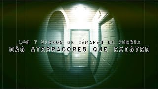 TOP 7: Los videos más perturbadores en cámaras para puerta TOP 7: Los videos más perturbadores en cámaras para puerta
