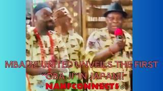 MBAISE UNITED UNVEILS THE FIRST “OBA JI”IN JAPAN!!