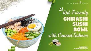 Easy Sushi Bowl for Kids (No Roll, No Raw Fish!) | Chirashi Bowl Recipe